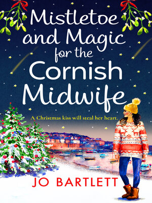 cover image of Mistletoe and Magic for the Cornish Midwife
